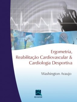 Ergometria, reabilitação cardiovascular e cardiologia desportiva
