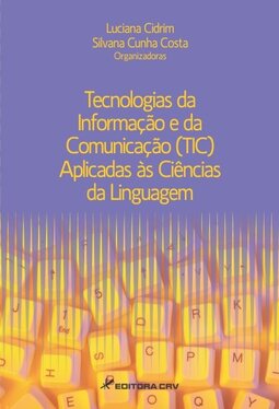 Tecnologias da informação e da comunicação (TIC) aplicadas às ciências da linguagem