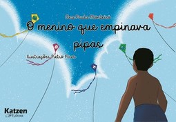 O menino que empinava pipas