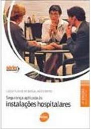 Segurança Aplicada às Instalações Hospitalares