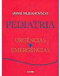 Pediatria: Urgências + Emergências
