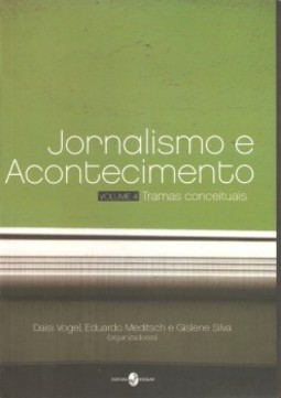 Jornalismo e acontecimento: tramas conceituais