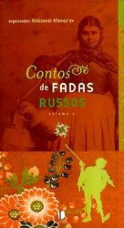 Contos Populares de Fadas Russos - vol. 1