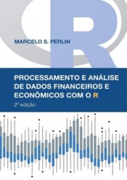 Processamento e Análise de Dados Financeiros e Econômicos com o R