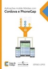 Aplicações mobile híbridas com Cordova e PhoneGap