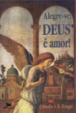 Alegre-Se: Deus e Amor!