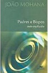 Padres e Bispos: Auto-Analisados