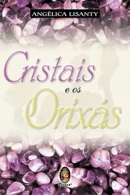 Cristais e os Orixás