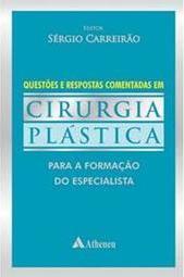 Questões e Respostas Comentadas em Cirurgia Plástica