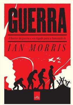 GUERRA: O HORROR DA GUERRA E SEU LEGADO ...HUMANIDADE