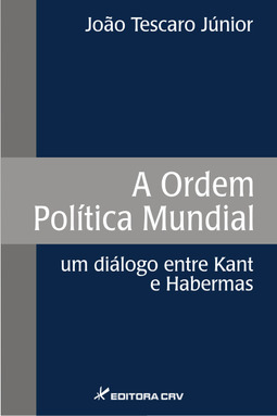 A ordem política mundial: um diálogo entre Kant e Habermas