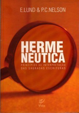 Hermenêutica: Princípios de Interpretação das Sagradas Escrituras