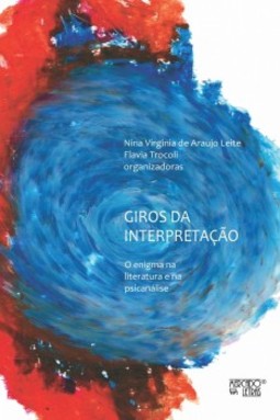Giros da interpretação: o enigma na literatura e na psicanálise