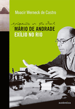 Mário de Andrade: Exílio no Rio
