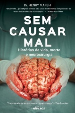 Sem causar mal: Histórias de vida, morte e neurocirurgia