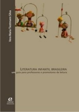 Literatura Infantil Brasileira: Um guia para professores e promotores de leitura