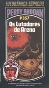 Os Lutadores de Arena (Perry Rhodan #357)