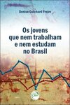 Os jovens que nem trabalham e nem estudam no Brasil: caracterização e transformações entre 2004 e 2015