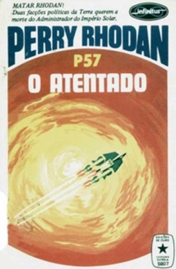 O Atentado (Perry Rhodan #57)
