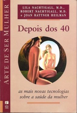 Depois dos 40: as Mais Novas Tecnologias Sobre a Saúde da Mulher