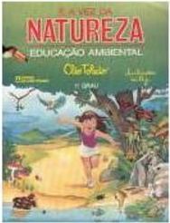 É a Vez da Natureza: Educação Ambiental - 1 grau