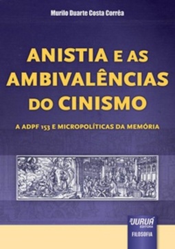 Anistia e as Ambivalências do Cinismo