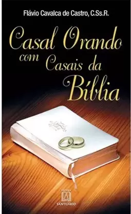 Casal orando com casais da Bíblia
