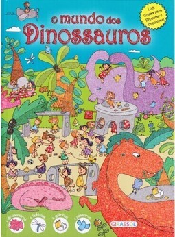 1.001 coisas para procurar e encontrar - o mundo dos dinossauros