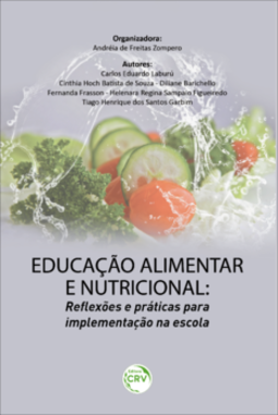 Educação alimentar e nutricional: reflexões e práticas para implementação na escola