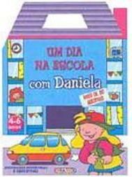 Dia na Escola com Daniela, Um