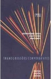Transgressões Convergentes: Vigotski, Bakhtin, Bateson