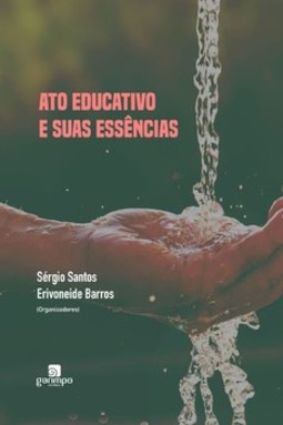 Ato educativo e suas essências