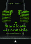 O manifesto da cannabis: um novo paradigma de bem-estar