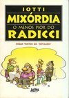 MIXORDIA - O MENOS PIOR DO RADICCI