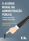 O assédio moral na administração pública: Um livro em prol da extinção dessa praga