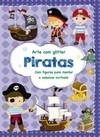 Piratas: com figuras para montar e adesivos incríveis!