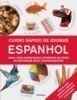 Curso Rápido De Idiomas: Espanhol