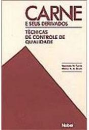 Carne e Seus Derivados: Técnicas de Controle de Qualidade