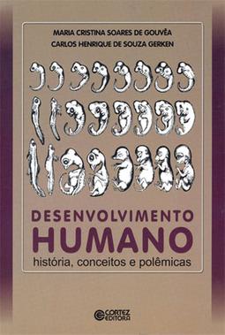 Desenvolvimento humano - História, Conceitos e Polêmicas