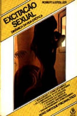 Excitação Sexual: Dinâmica da Vida Erótica