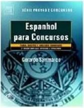 Espanhol para Concursos :Teoria, Questôes e Simulado Comentado