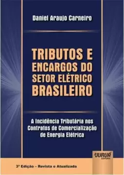 Tributos e Encargos do Setor Elétrico Brasileiro
