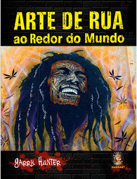 Arte de Rua: Ao Redor do Mundo