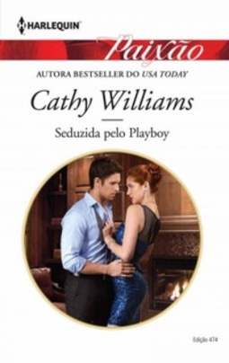 Seduzida pelo Playboy (Paixão #474)