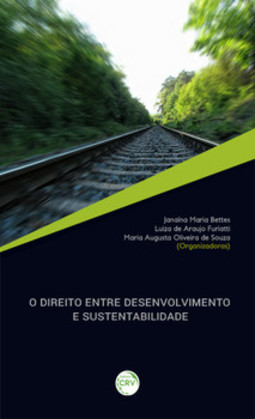 O direito entre desenvolvimento e sustentabilidade