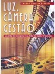 Luz, Câmera, Gestão: a Arte do Cinema na Arte de Gerir Pessoas