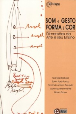 Som, gesto, forma e cor: Dimensões da arte e seu ensino