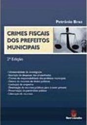 Crimes Fiscais dos Prefeitos Municipais