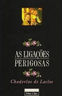 As Ligações Perigosas (Clássicos Relógio d ' Água)