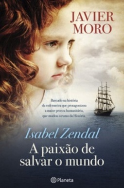 Isabel Zendal - A Paixão de Salvar o Mundo